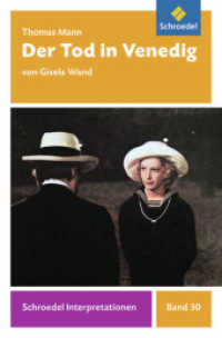 Thomas Mann: Der Tod in Venedig : Gymnasium, Sekundarstufe II (Schroedel Interpretationen Nr.30) （2012. 120 S. 19 cm）