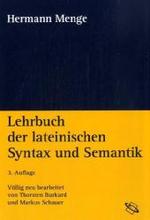 ラテン語の統語論と意味論便覧<br>Lehrbuch der lateinischen Syntax und Semantik （3., überab. Aufl. 2007. XLII, 1018 S. 24,5 cm）