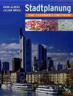 Stadtplanung : Eine illustrierte Einführung （2008. 191 S. m. zahlr. z. Tl. farb. Abb. u. Ktn. 27,5 cm）