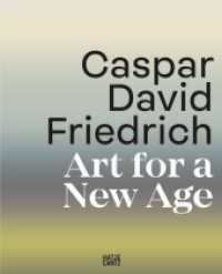 Caspar David Friedrich : Art for a New Age （2024. 512 S. 350 Abb. 290 mm）
