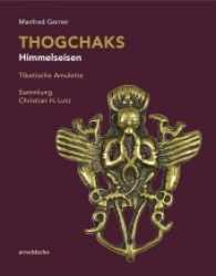 Thogchaks Himmelseisen : Tibetische Amulette