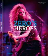 Zero's Heroes : Music Caught on Camera （2024. 256 S. ca. 200 Farb- und Schwarz-Weißfotografien. 275 x 34）