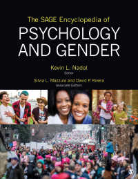 心理学とジェンダー百科事典（全４巻）<br>The SAGE Encyclopedia of Psychology and Gender
