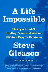 A Life Impossible : Living with ALS: Finding Peace and Wisdom Within a Fragile Existence