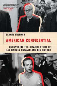 American Confidential : Uncovering the Bizarre Story of Lee Harvey Oswald and his Mother