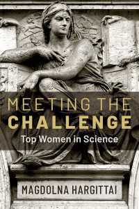 世界のトップ女性科学者たちの歩み<br>Meeting the Challenge : Top Women in Science