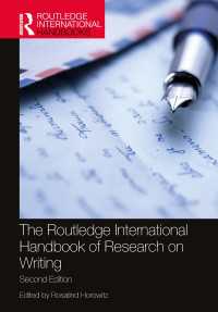 ラウトレッジ版　作文研究ハンドブック（第２版）<br>The Routledge International Handbook of Research on Writing（2）