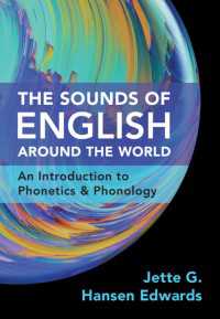 世界英語の音声学・音韻論入門<br>The Sounds of English Around the World : An Introduction to Phonetics and Phonology