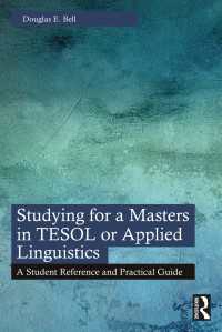 TESOL・応用言語学修士号取得ガイド<br>Studying for a Masters in TESOL or Applied Linguistics : A Student Reference and Practical Guide