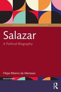 サラザール：政治的評伝（第２版）<br>Salazar : A Political Biography（2）