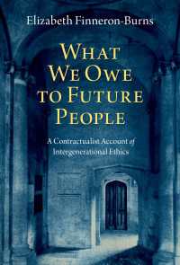 我々は未来に何を負っているのか：契約主義的な世代間倫理学<br>What We Owe to Future People : A Contractualist Account of Intergenerational Ethics