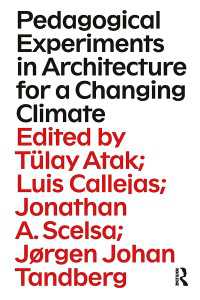 気候変動時代の建築の教育的実験<br>Pedagogical Experiments in Architecture for a Changing Climate