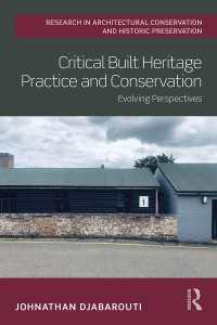 Critical Built Heritage Practice and Conservation : Evolving Perspectives