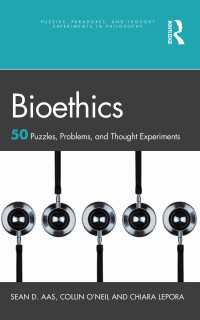 生命倫理：５０の謎・問題・思考<br>Bioethics : 50 Puzzles, Problems, and Thought Experiments