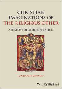 キリスト教の宗教的他者への想像力の歴史<br>Christian Imaginations of the Religious Other : A History of Religionization