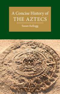 ケンブリッジ版　アステカ小史<br>A Concise History of the Aztecs