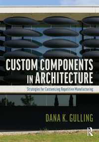 Custom Components in Architecture : Strategies for Customizing Repetitive Manufacturing