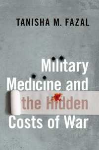 米国の戦争と隠れた医療コスト<br>Military Medicine and the Hidden Costs of War