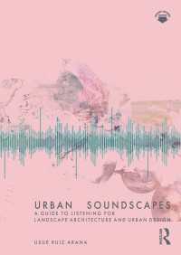 都市景観：景観建築と都市設計のためのガイド<br>Urban Soundscapes : A Guide to Listening for Landscape Architecture and Urban Design