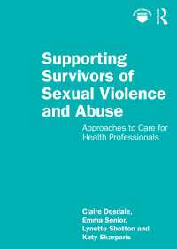 性的暴力・虐待の生存者を支援する：医療従事者のためのケアへのアプローチ（テキスト）<br>Supporting Survivors of Sexual Violence and Abuse : Approaches to Care for Health Professionals