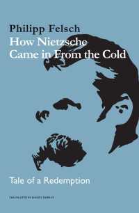 戦後のニーチェの復権：歴史批判版ニーチェ全集の物語<br>How Nietzsche Came in From the Cold : Tale of a Redemption