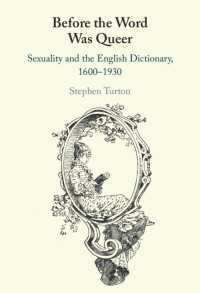 英語辞書とセクシュアリティ 1600-1930年<br>Before the Word Was Queer : Sexuality and the English Dictionary, 1600–1930