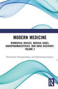 Modern Medicine : Biomedical Devices, Medical Gases, Radiopharmaceuticals, New Drug Discovery, Volume 2