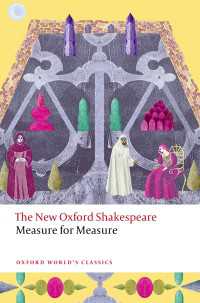 新オックスフォード版　シェイクスピア『尺には尺を』（オックスフォード世界古典叢書）<br>Measure for Measure : The New Oxford Shakespeare