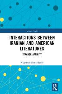 Interactions Between Iranian and American Literatures : Strange Affinity