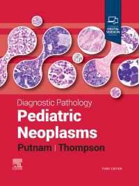 診断病理学：小児悪性腫瘍（第３版）<br>Diagnostic Pathology: Pediatric Neoplasms : Diagnostic Pathology: Pediatric Neoplasms - E-BOOK（3）