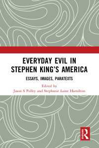 スティーブン・キングのアメリカにおける日常的な悪<br>Everyday Evil in Stephen King's America : Essays, Images, Paratexts