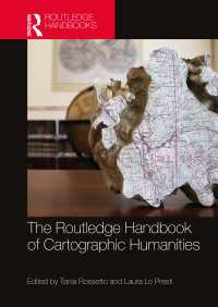 ラウトレッジ版　地図法的人文学ハンドブック<br>The Routledge Handbook of Cartographic Humanities