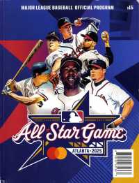 MAJOR LEAGUE BASEBALL OFFICIAL PROGRAM: MLB ALL-STAR GAME-KPS
