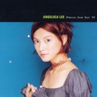 アンジェリカ・リー／アンジェリカ・リー～プリンセス・フロム・イースト’０１シリーズ【ＣＤ－ＥＸＴＲＡ付】