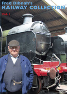 フレッド・ディブナー博士とたどるイギリスの美しい蒸気機関車　Ｖｏｌ．１－イギリス鉄道物語－
