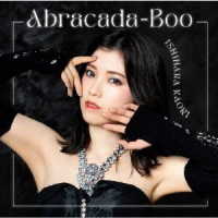 石原夏織／Ａｂｒａｃａｄａ－Ｂｏｏ【初回限定盤】
