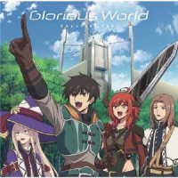 土岐隼一／Ｇｌｏｒｉｏｕｓ　Ｗｏｒｌｄ【アニメ盤】