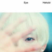 Ｈａｋｕｂｉ／Ｅｙｅ（初回限定盤）