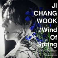 チ・チャンウク／Ｔｈｅ　Ｗｉｎｄ　Ｏｆ　Ｓｐｒｉｎｇ