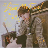 鬼頭明里／Ｇｉｖｅ　Ｍｅ　Ｆｉｖｅ！