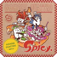 ゴホウビ／ＧＯＨＯＢＩ　ＱＵＡＴＴＲＯ　－ｓｐｉｃｙ－（初回限定盤）