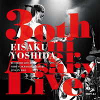 吉田栄作／３０ｔｈ　Ａｎｎｉｖｅｒｓａｒｙ　Ｌｉｖｅ