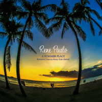 Ｒｅｎｅ　Ｐａｕｌｏ／Ａ　ＳＵＭＭＥＲ　ＰＬＡＣＥ～Ｒｏｍａｎｔｉｃ　Ｃｉｎｅｍａ　Ｍｕｓｉｃ　ｆｒｏｍ　Ｈａｗａｉｉ～