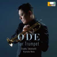 高橋敦／Ｏｄｅ　ｆｏｒ　Ｔｒｕｍｐｅｔ