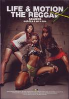 ｌｉｆｅ　ａｎｄ　ｍｏｔｉｏｎ　ｔｈｅ　ｒｅｇｇａｅ