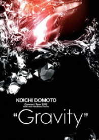 堂本光一／ＫＯＩＣＨＩ　ＤＯＭＯＴＯ　Ｃｏｎｃｅｒｔ　Ｔｏｕｒ　２０１２　“Ｇｒａｖｉｔｙ”