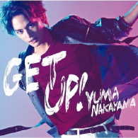 中山優馬／Ｇｅｔ　Ｕｐ！（初回盤Ａ）