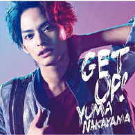 中山優馬／Ｇｅｔ　Ｕｐ！