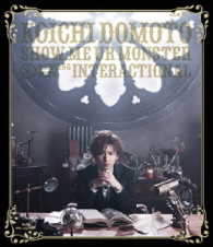 堂本光一／ＳＨＯＷ　ＭＥ　ＵＲ　ＭＯＮＳＴＥＲ／ＩＮＴＥＲＡＣＴＩＯＮＡＬ Ｂｌｕ－ｒａｙ　Ｄｉｓｃ