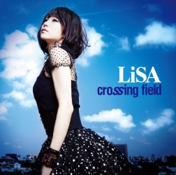 ＬｉＳＡ／ｃｒｏｓｓｉｎｇ　ｆｉｅｌｄ（初回生産限定盤）【初回生産限定盤／ＤＶＤ付き】